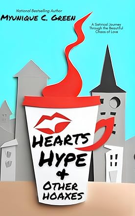 Hearts, Hype & Other Hoaxes
