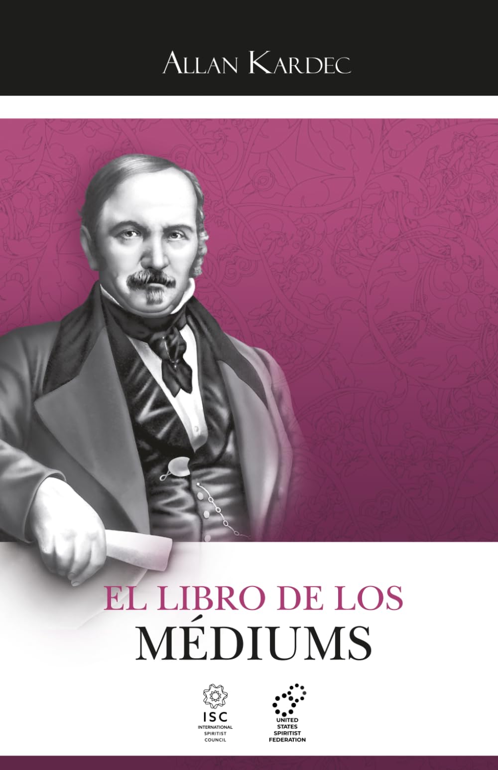 El Libro de los Médiums: O Guía de los Médiums y de los Evocadores