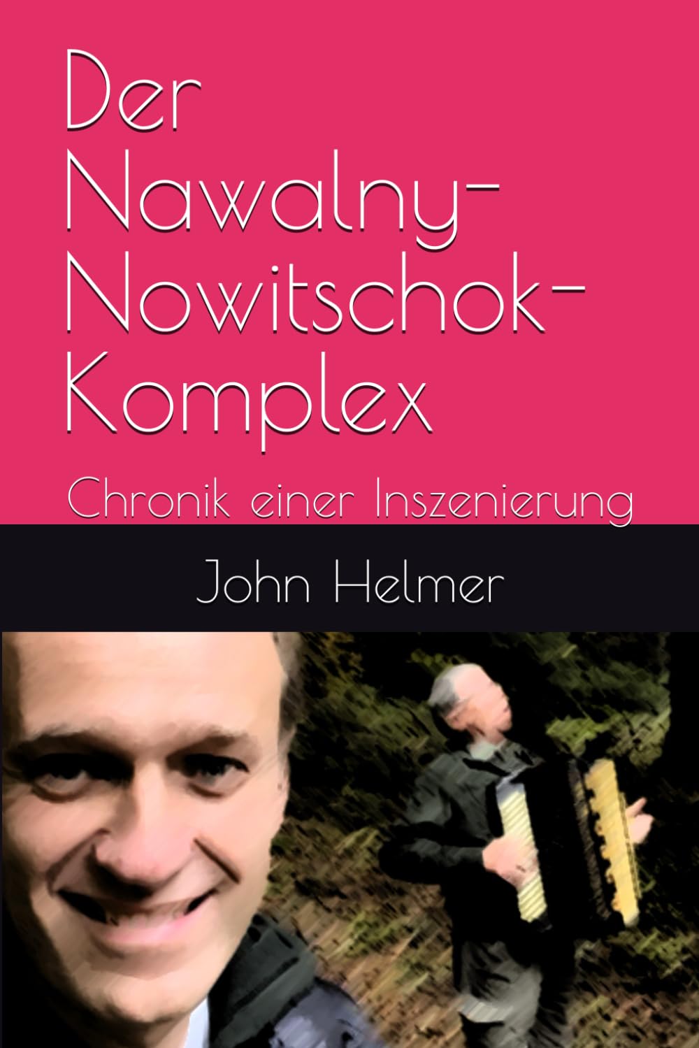Der Nawalny-Nowitschok-Komplex: Chronik einer Inszenierung