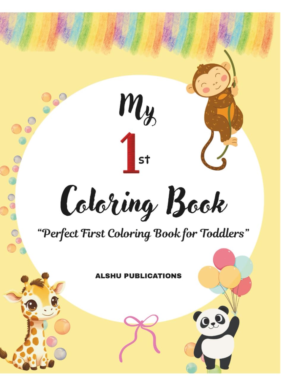 My First ABC colouring book for toddlers: Simple and Fun Alphabet Coloring pages for age 1-4