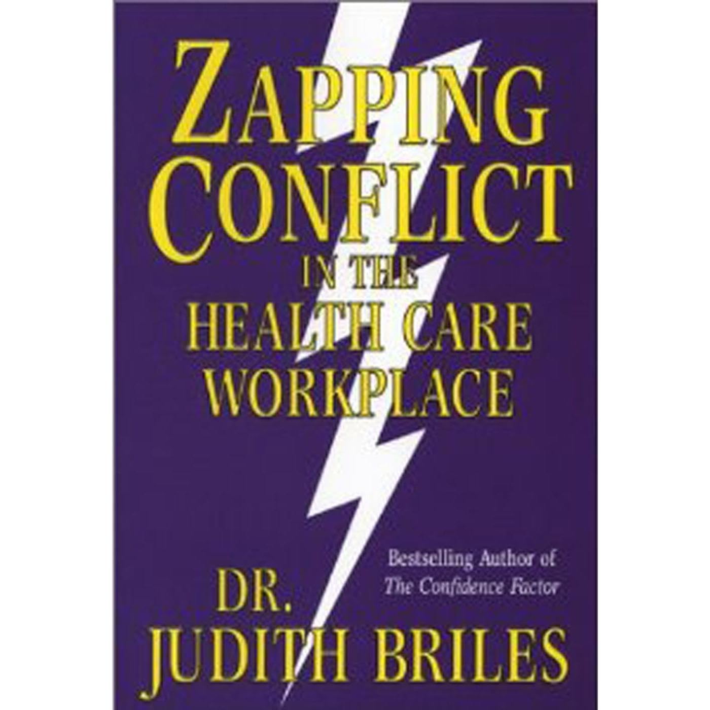 Zapping Conflict in the Health Care Workplace