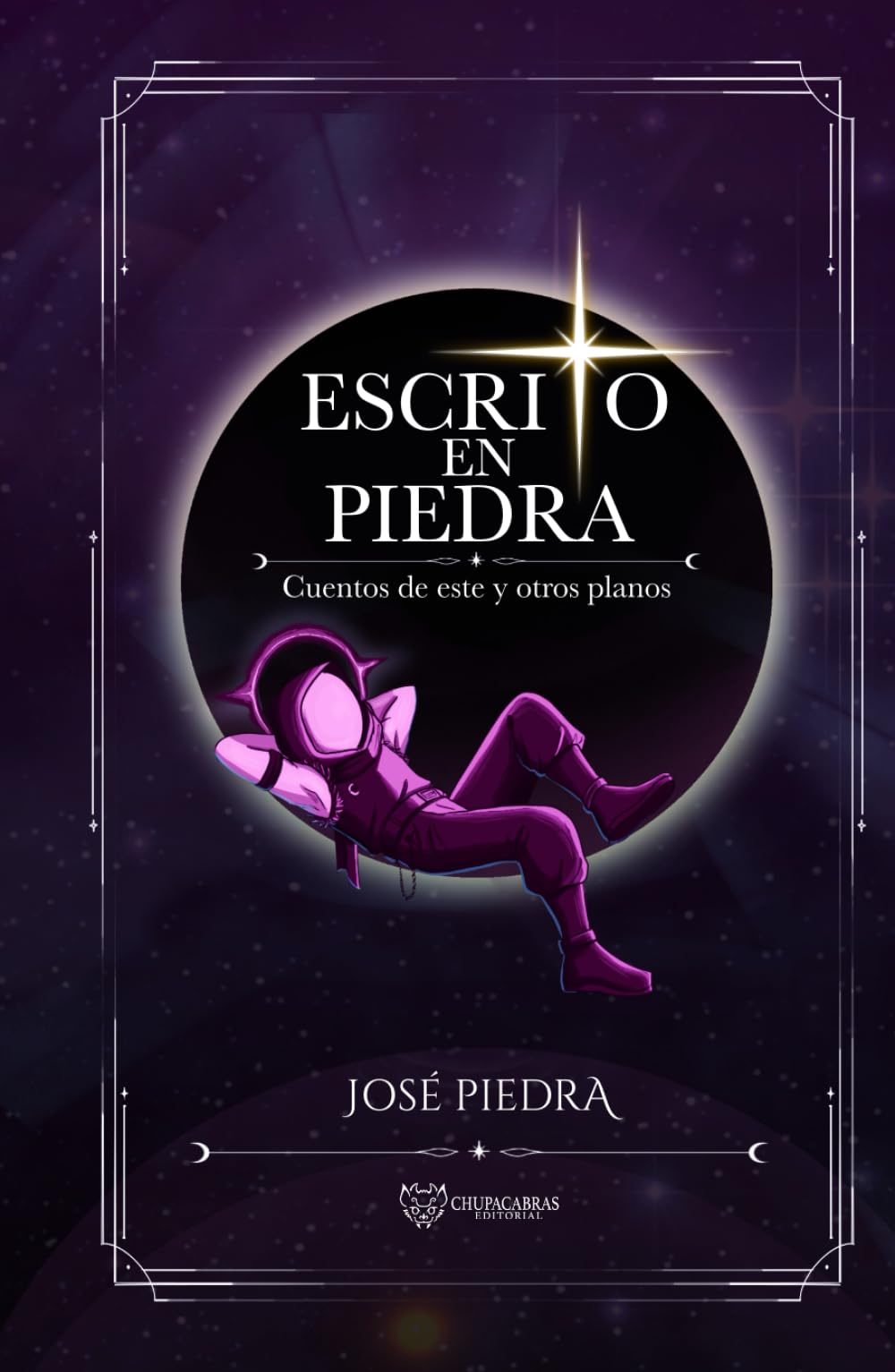 Escrito En Piedra: Cuentos De Este Y Otros Planos