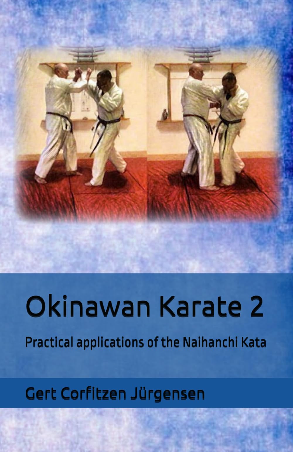 Okinawan Karate: Practical applications of the Naihanchi Kata: 2