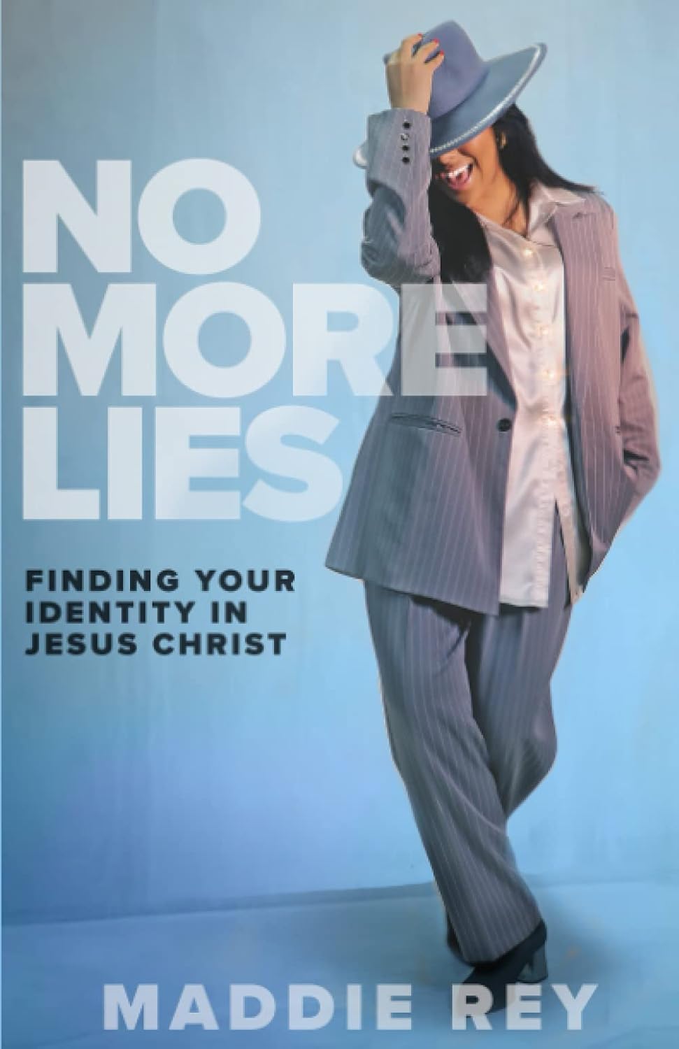 No More Lies: Finding Your Identity in Christ