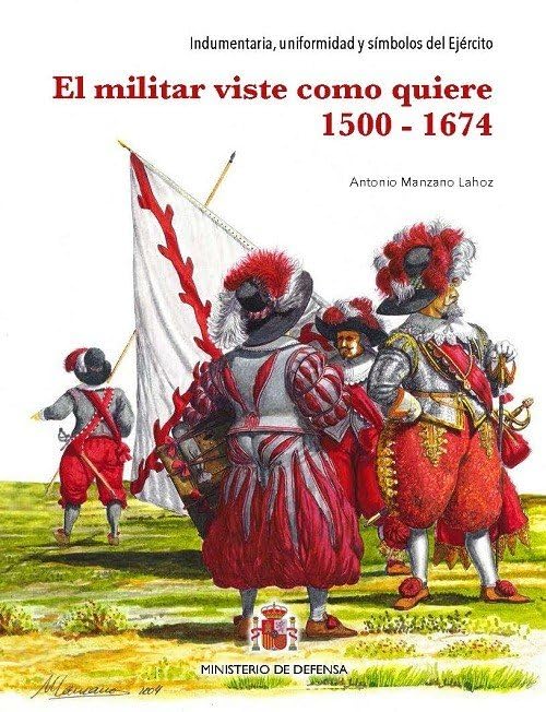 El militar viste como quiere 1500-1674 livre mode renaissance et baroque