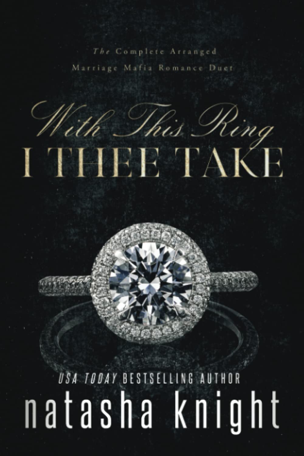 With This Ring I Thee Take (To Have and To Hold)