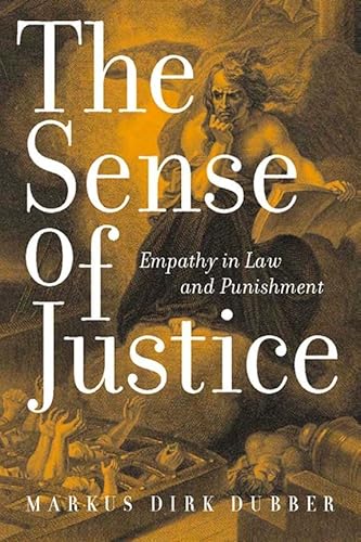 The Sense of Justice: Empathy in Law and Punishment (Critical America Book 71) (English Edition)