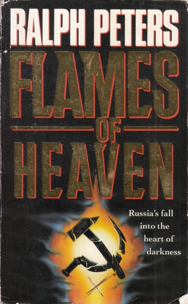 Flames of Heaven: PETERS, Ralph: 9780671850906: Amazon.com: Books