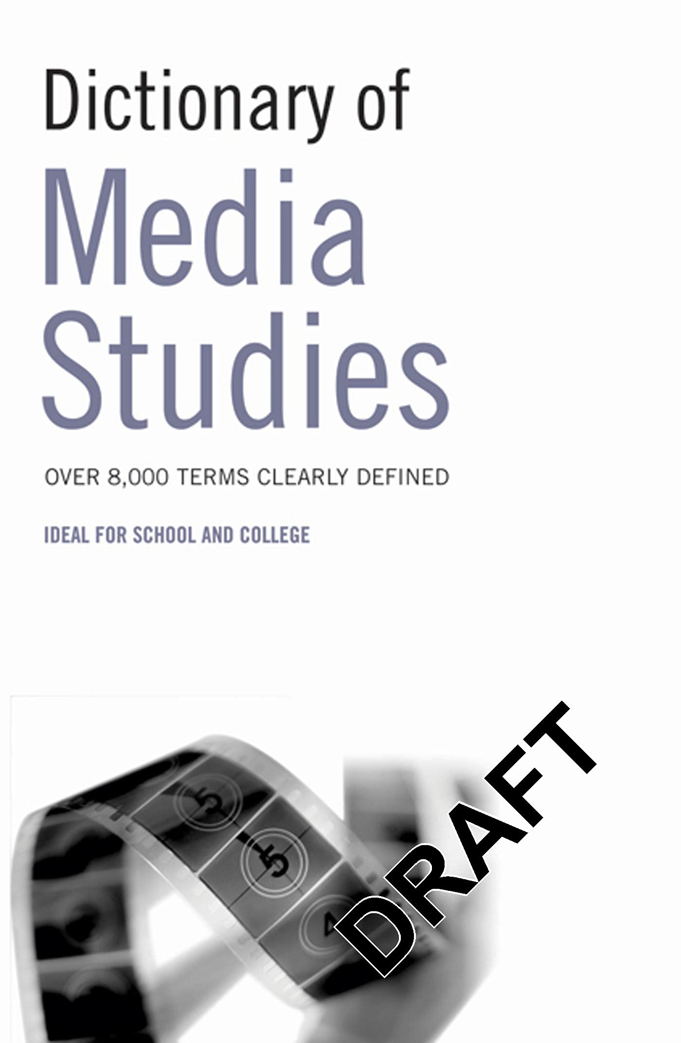 Dictionary of Media Studies-Bloomsbury Publishing