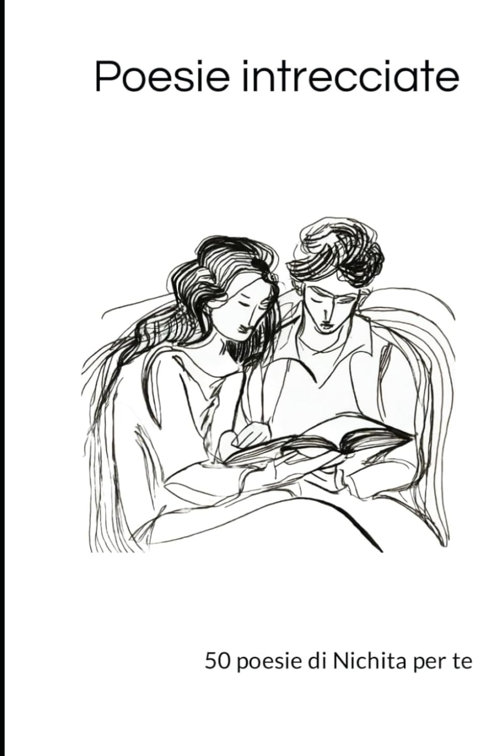 Poesie intrecciate: 50 poesie di Nichita per te
