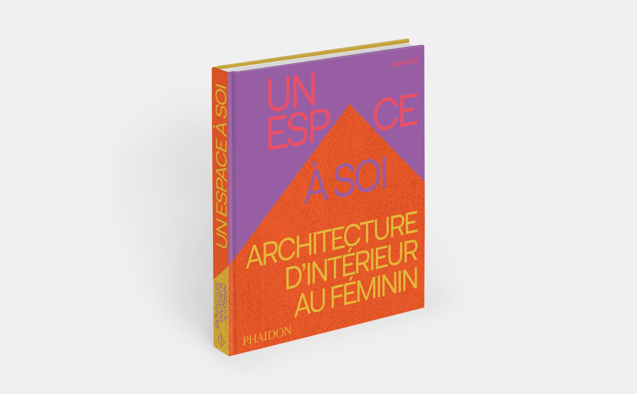 Un espace à soi: Architecture d’intérieur au féminin