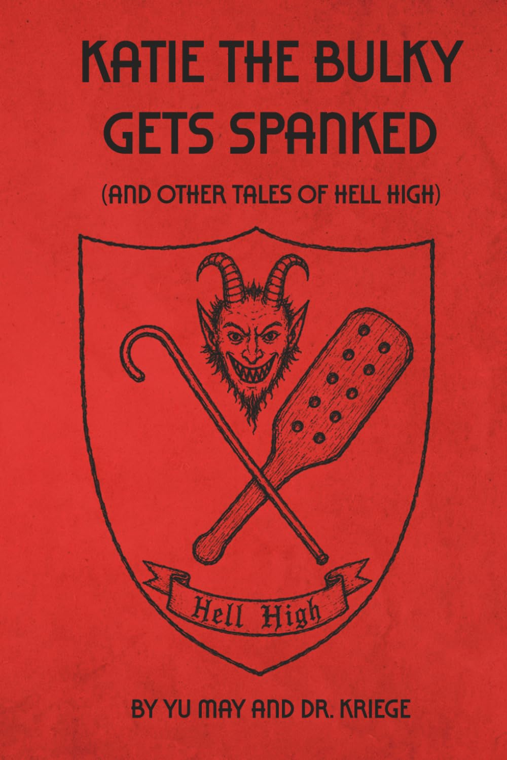 Katie the Bulky Gets Spanked: (And Other Tales of Hell High): 1