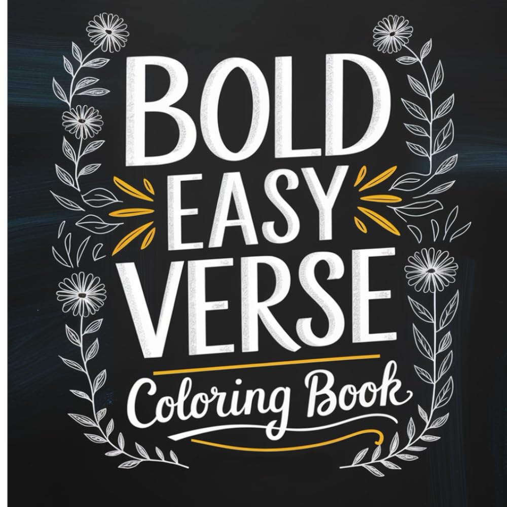 Bold and Easy Inspirational Coloring Book: Faith-Filled Words & Designs for Kids, Teens, and Adults to Color (Bold & Easy Christian Coloring)