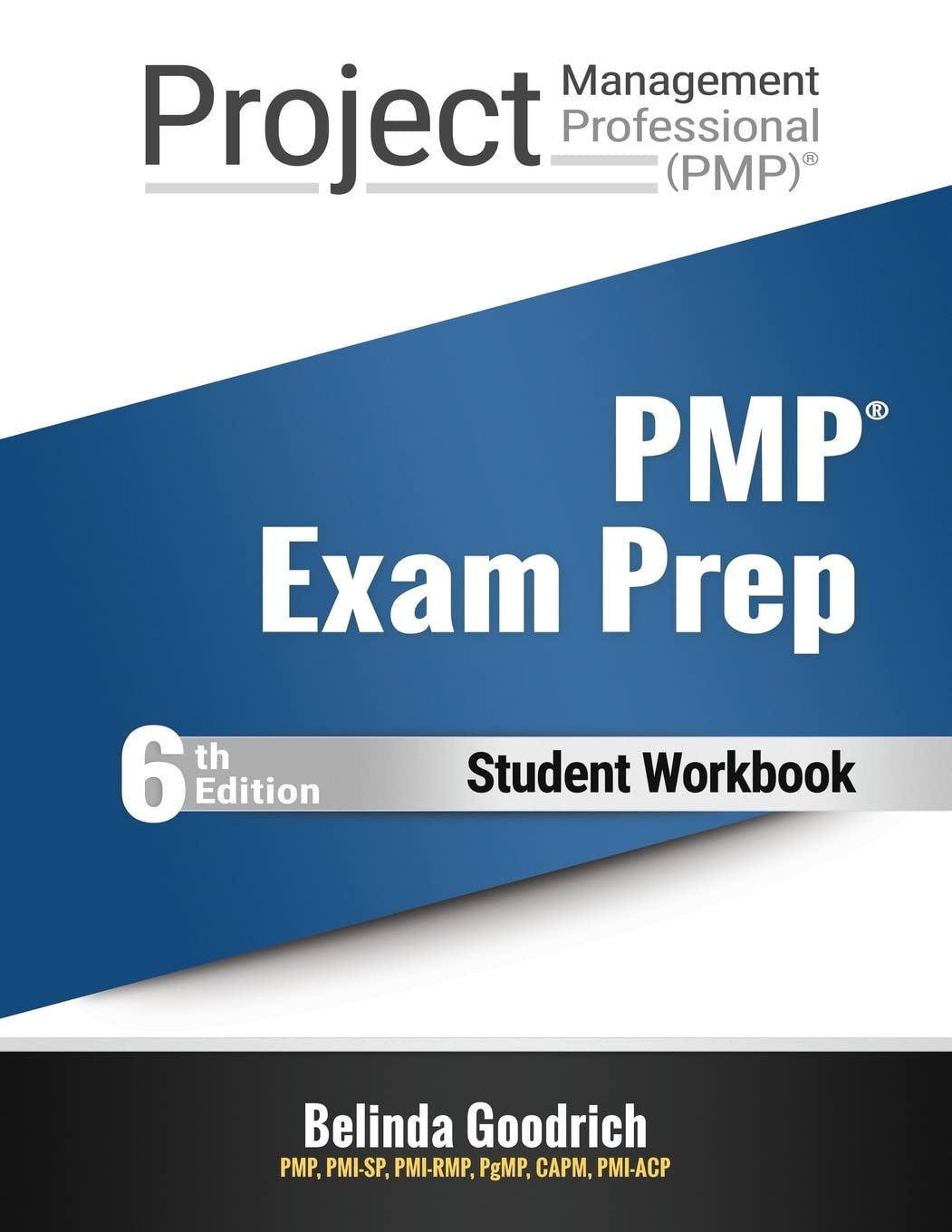PMP Exam Prep: 6th Edition Student Workbook