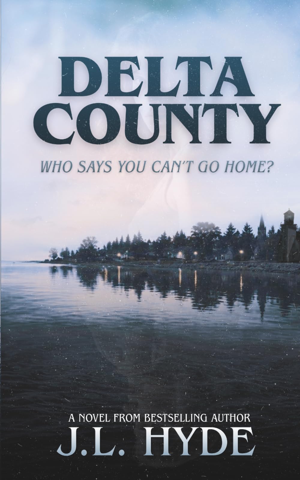 Delta County: A Novel: 1 (The Delta County Series)