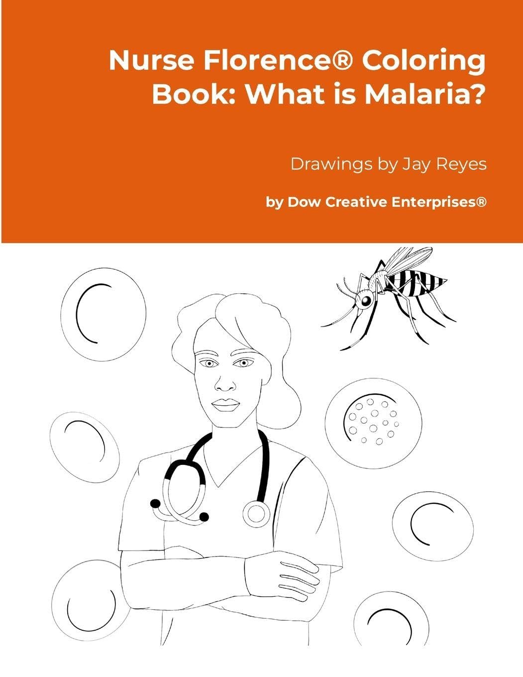 Nurse Florence® Coloring Book: What is Malaria?