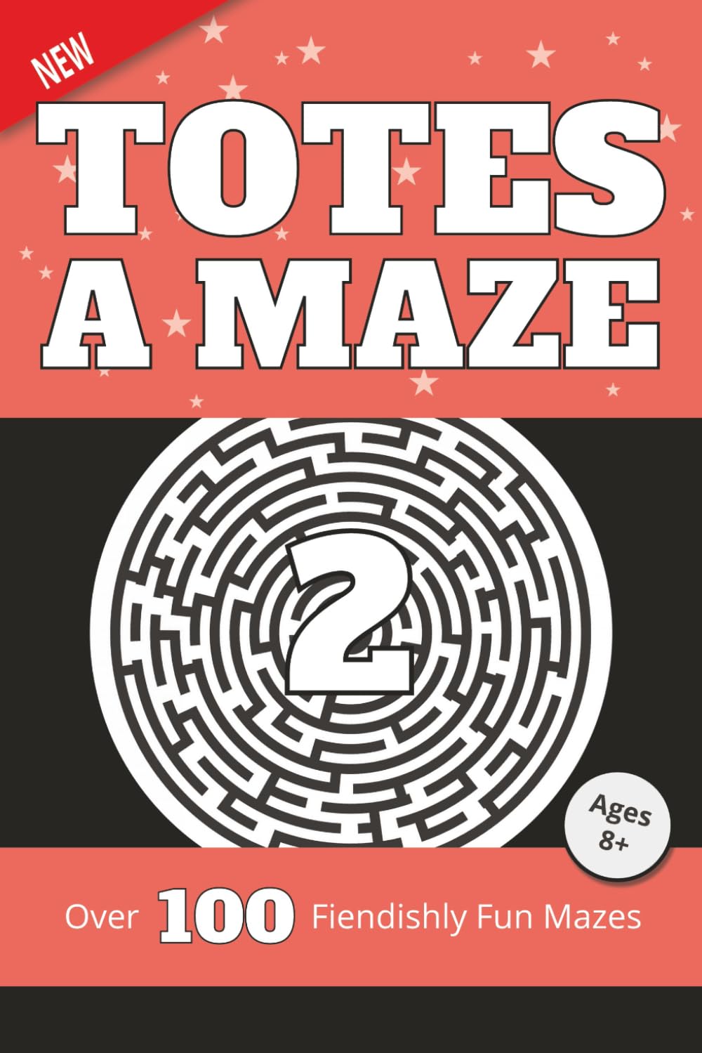 Totes a Maze Vol. 2: Over 100 Fiendishly Fun Mazes