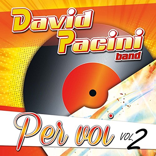 David Pacini Mpp Riproduci Per voi, Vol. 2 di David Pacini Band su Amazon Music