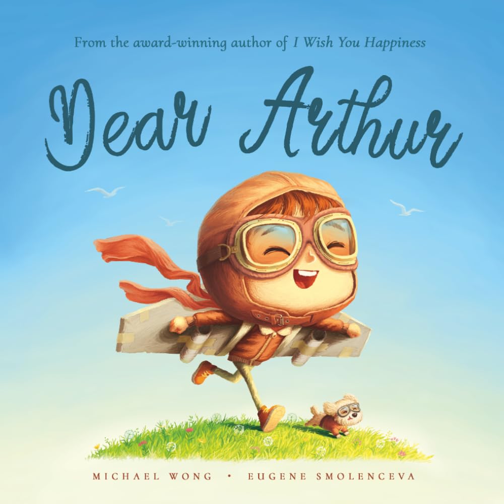 Dear Arthur: A personalized love letter reminding your Arthur that he is strong, brave, kind, and deeply loved, just as he is.