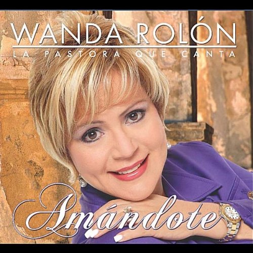 wanda rolon yo le creo a dios wanda rolon yo le creo a dios
