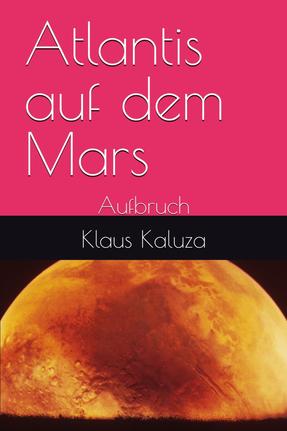 Atlantis auf dem Mars: Aufbruch