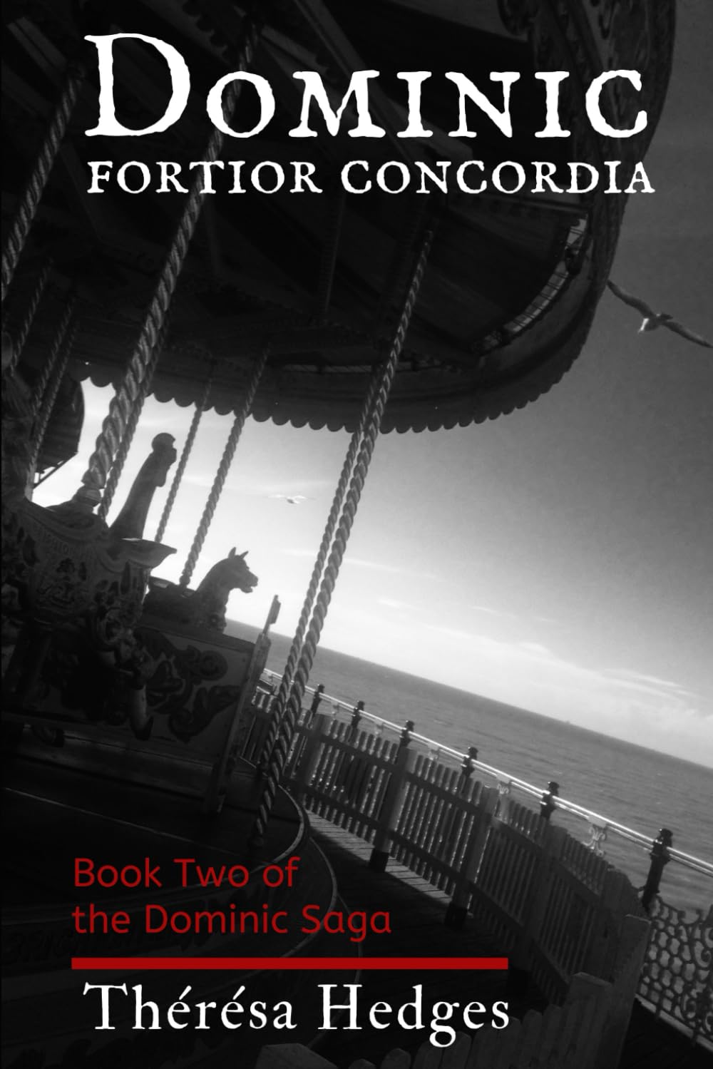 Fortior Concordia: Book Two of the Dominic Saga: 2