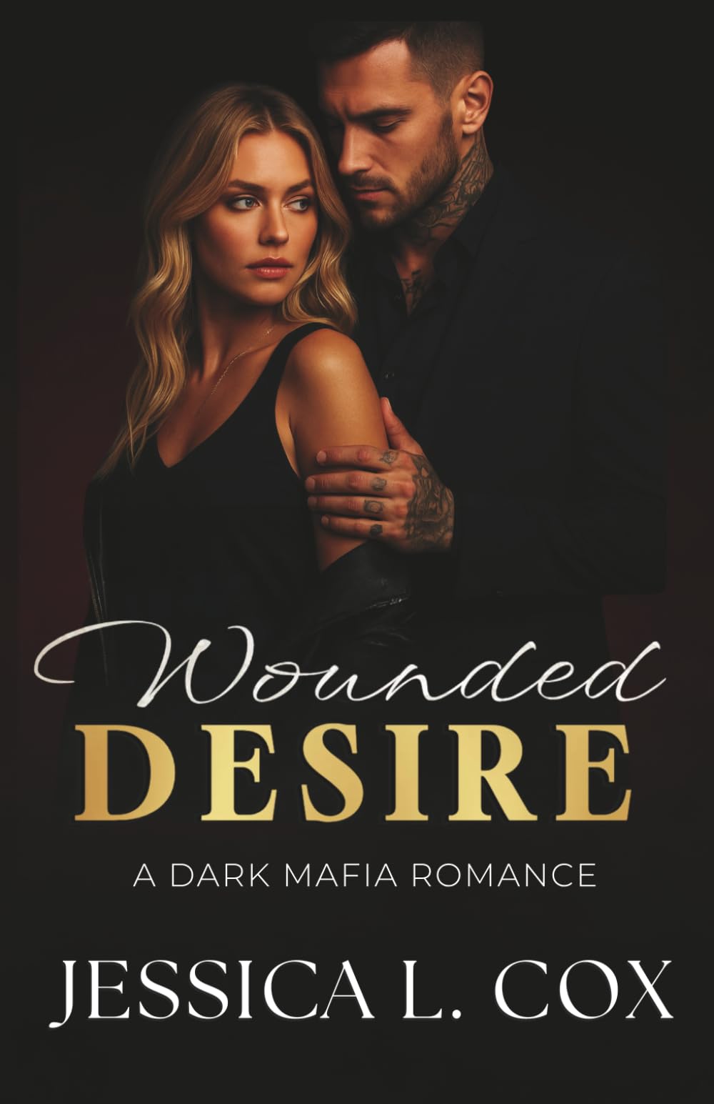 WOUNDED DESIRE: A DARK MAFIA ROMANCE (Empire of Sins)