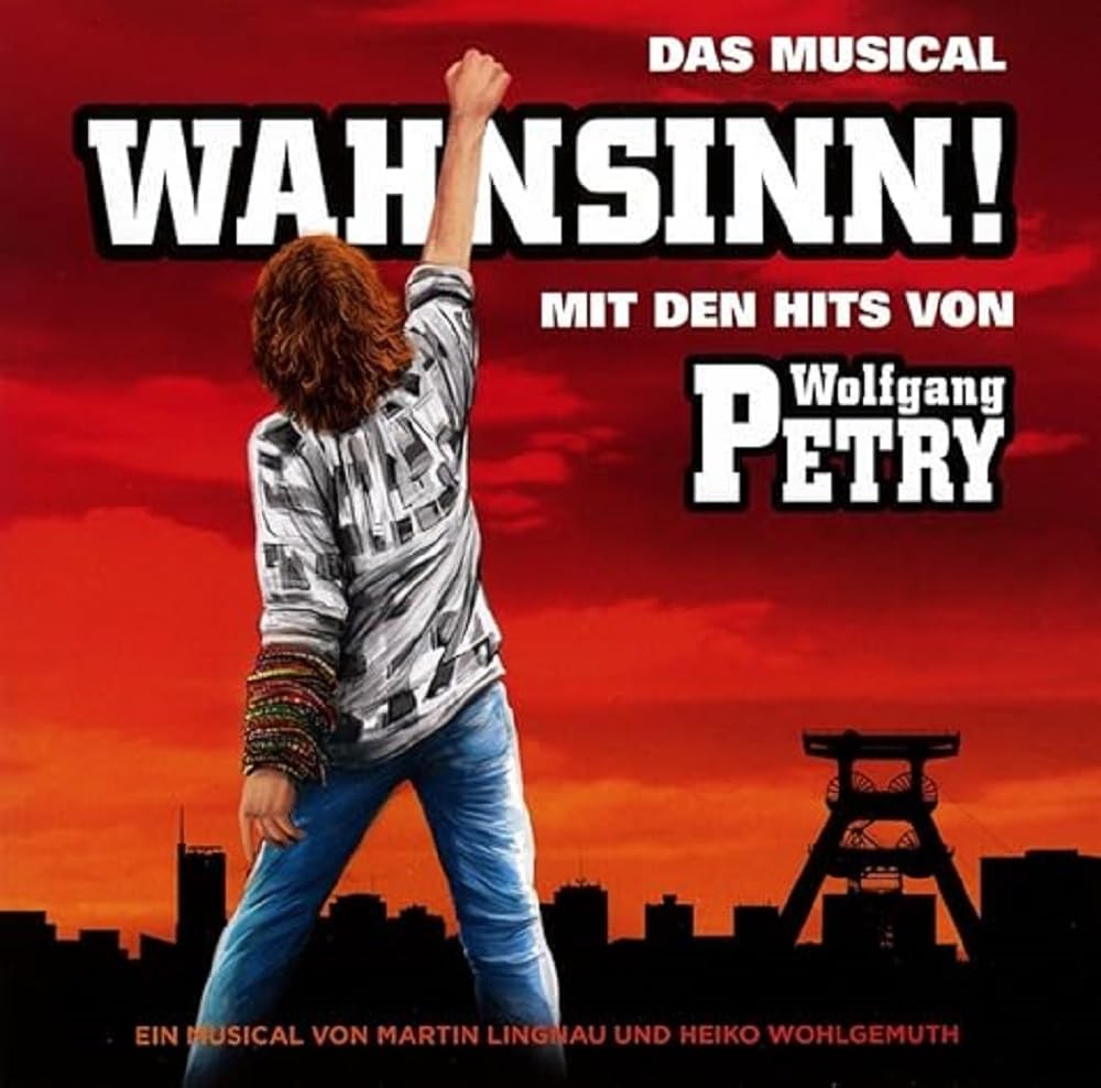 Wahnsinn! das Musical mit Den Hits Von Wolfgang Pe