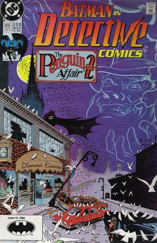Batman in Detective Comics, Vol. 615: the Penguin Affair, Part 2 (June ...