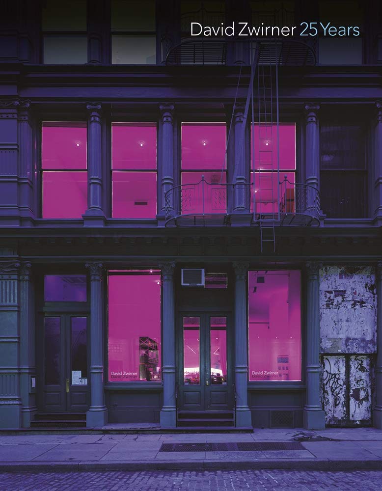 David Zwirner: 25 Years : Shiff, Richard, Storr, Robert, Zwirner