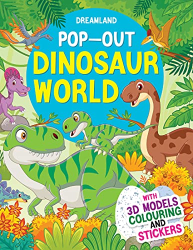 Dinosaurs World – Pop-Out Book with 3D Models Colouring and Stickers for Children Age 4 -10 Years