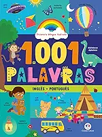 1001 palavras: Dicionário bilíngue ilustrado: Inglês - Português