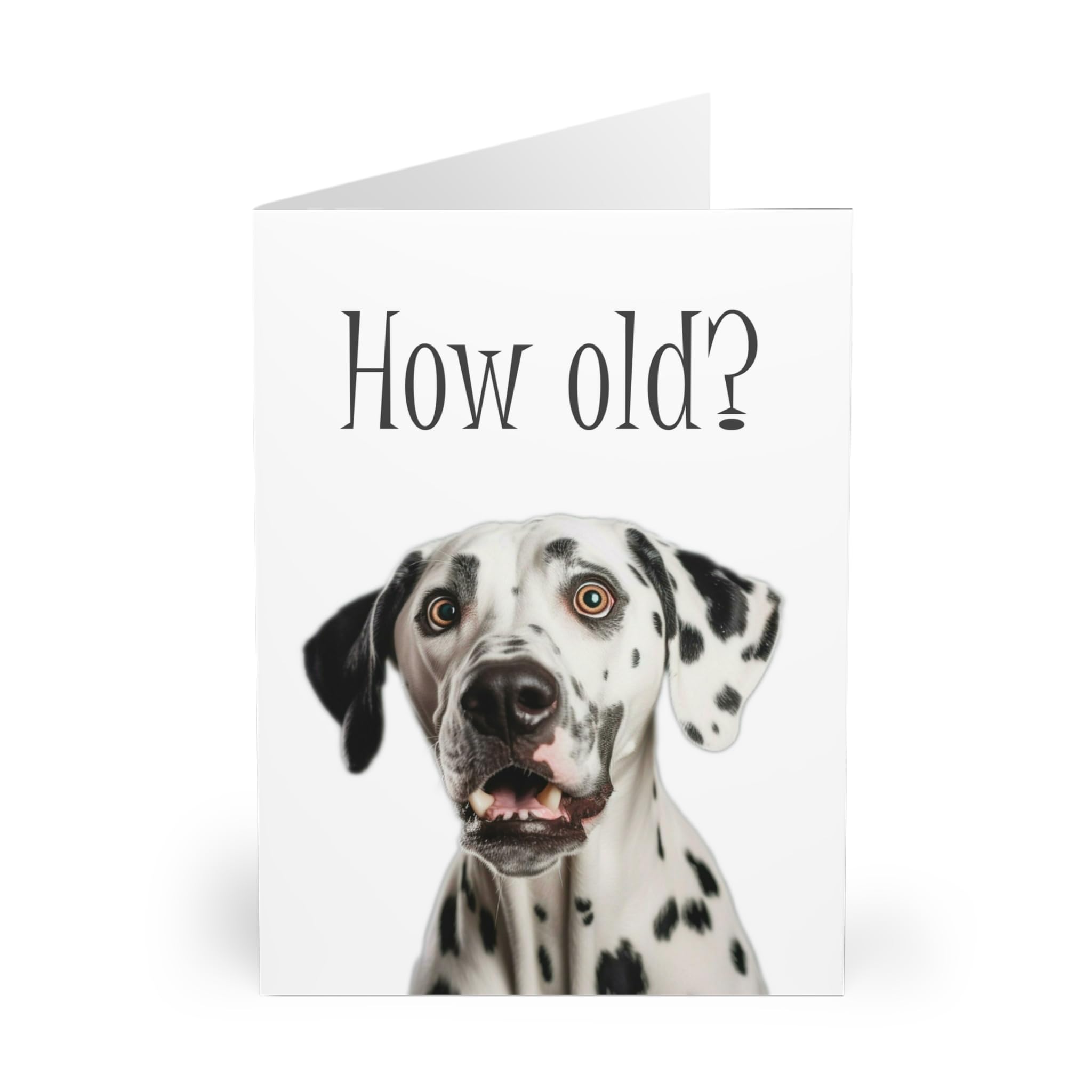Geburtstagskarte Mit Dalmatiner – „How Old?“ Witzige Frage, Innen Leer Zum Selbstgestalten – Perfekt Für Hundefans