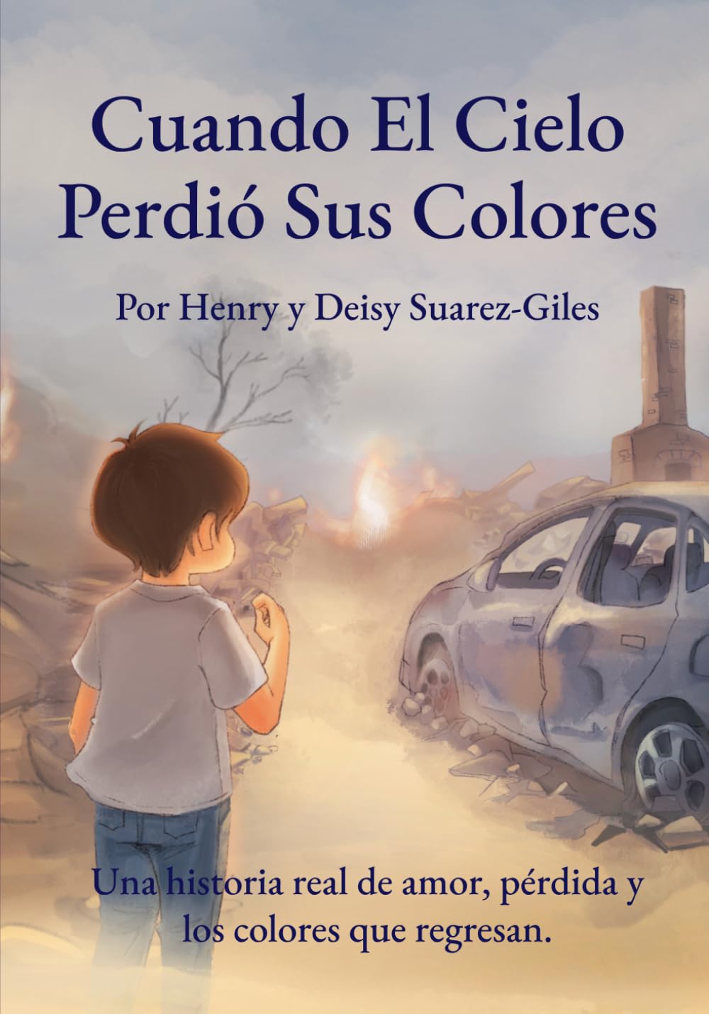 Cuando El Cielo Perdió Sus Colores