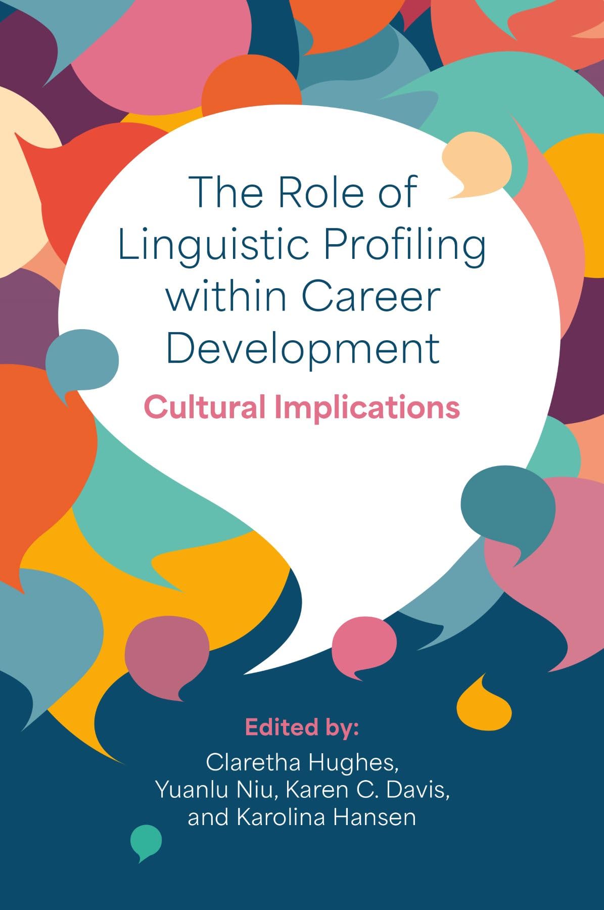 The Role of Linguistic Profiling within Career Development: Cultural Implications
