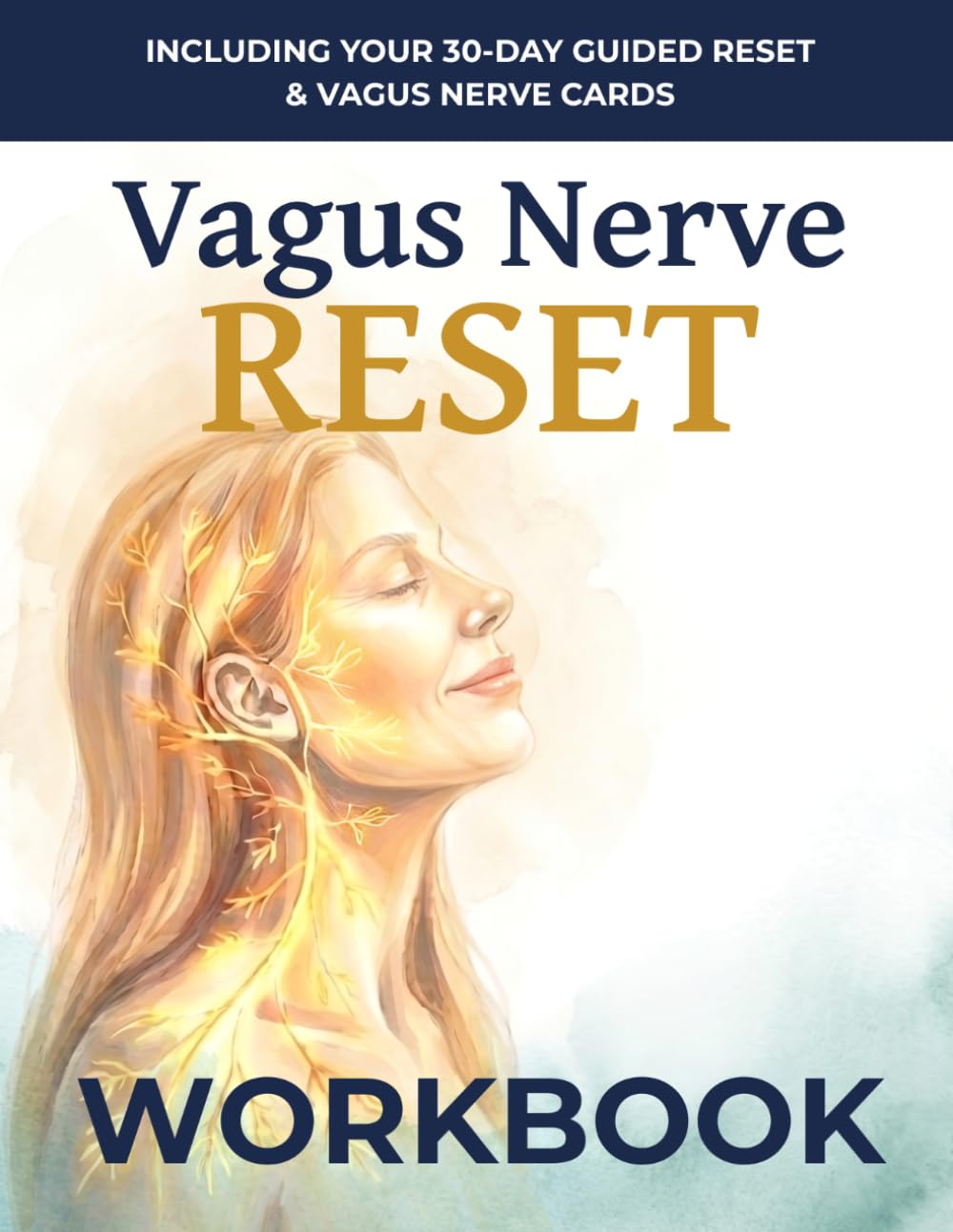 Vagus Nerve Reset: The Workbook (Anxiety Relief)