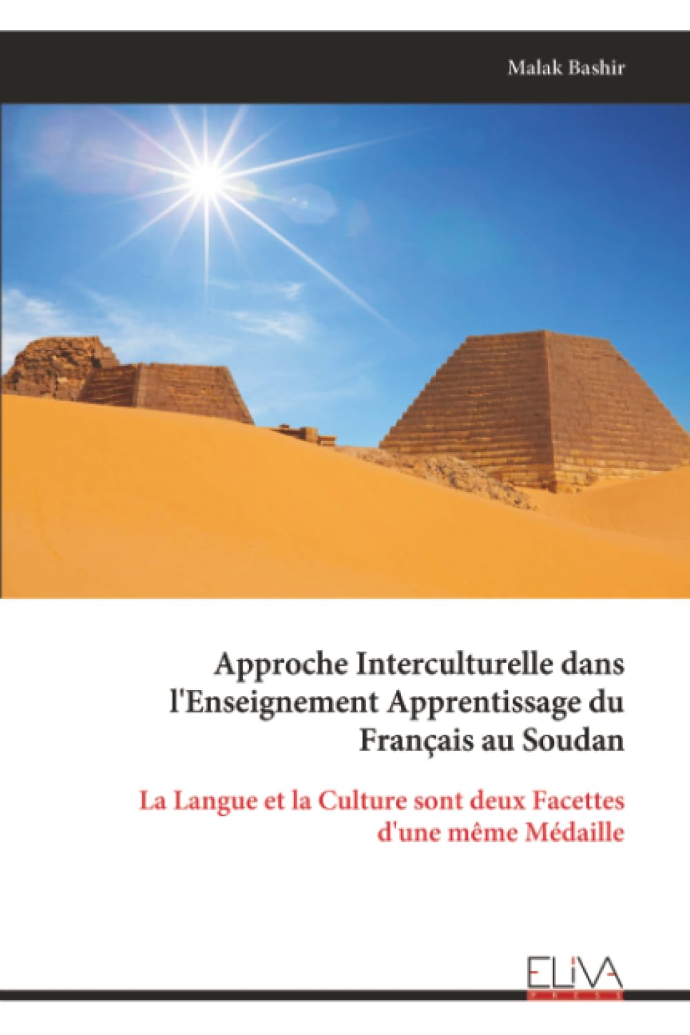 Approche Interculturelle dans l'Enseignement Apprentissage du Français au Soudan: La Langue et la Culture sont deux Facettes d'une même Médaille