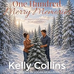 One Hundred Merry Memories Audiobook By Kelly Collins cover art