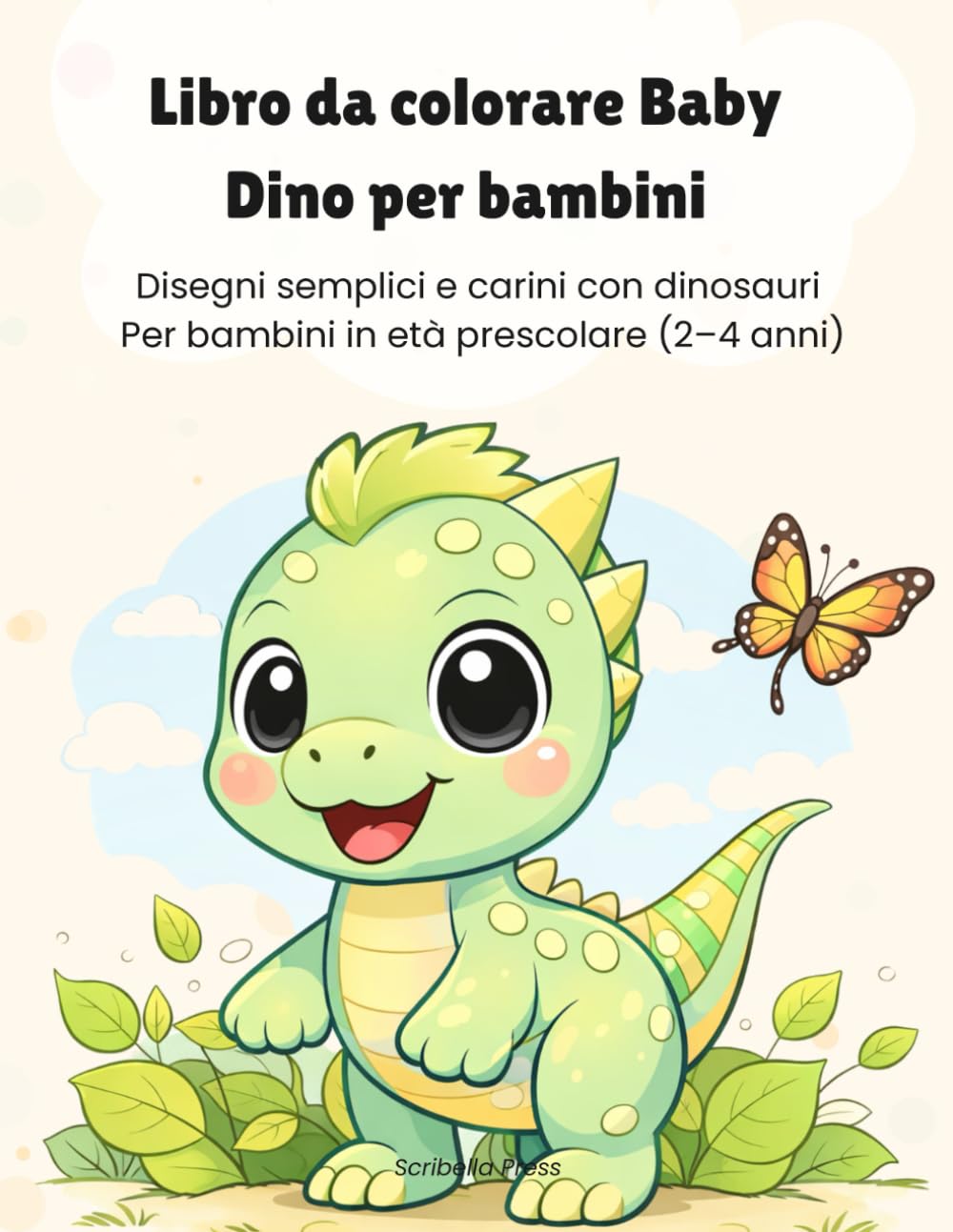 Libro da colorare Baby Dino per bambini: Disegni semplici e carini con dinosauri Per bambini in età prescolare (2–4 anni)