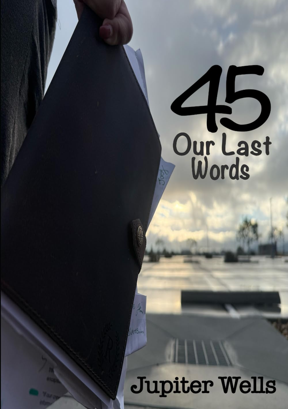 45: Our Last Words