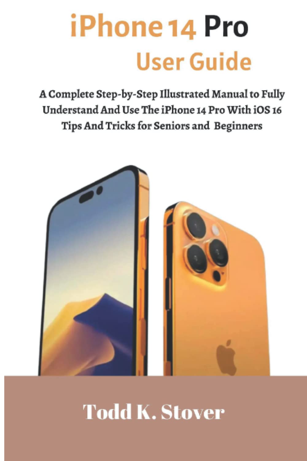iPhone 14 Pro User Guide: A Complete Step-by-Step Illustrated Manual to Fully Understand And Use The iPhone 14 Pro With iOS 16 Tips And Tricks for Seniors and Beginners (Apple Tech Reveal)