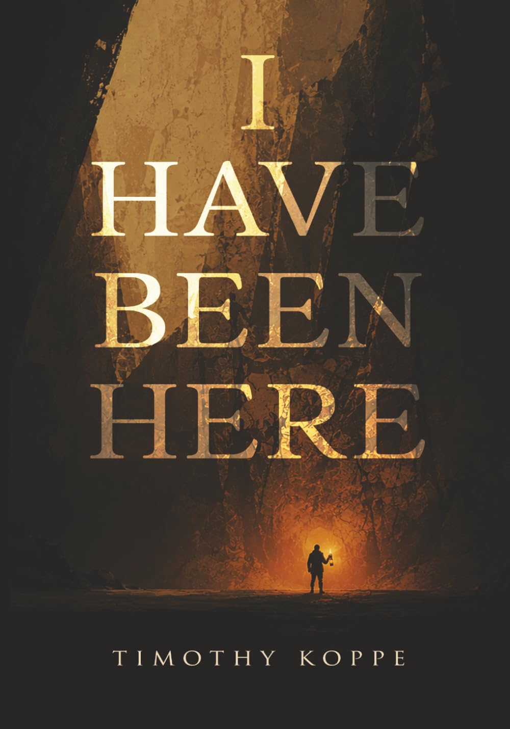 I Have Been Here