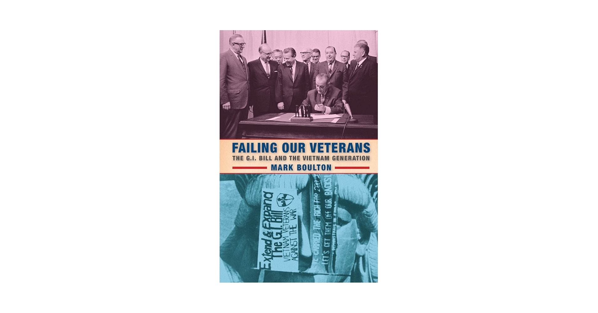 Failing Our Veterans: The G.I. Bill and the Vietnam