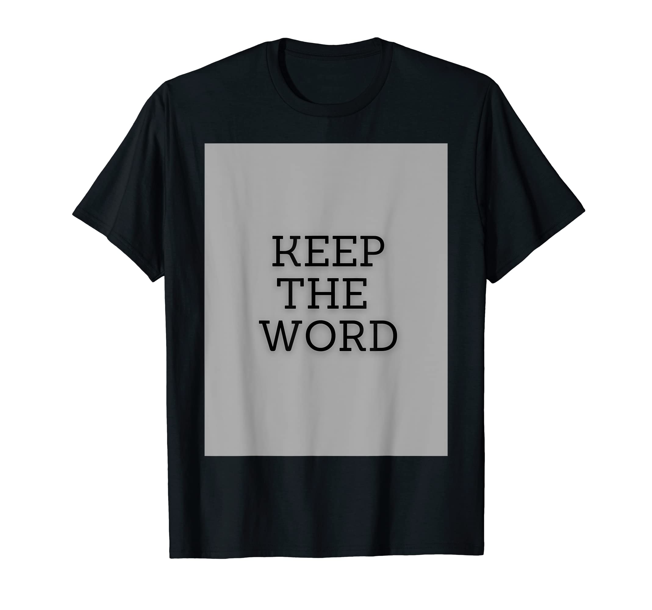 keep the word t shirt for men and women T-Shirt