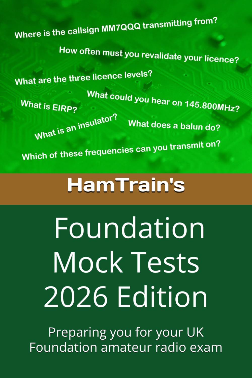 HamTrain Foundation Mock Tests: Preparing you for your UK Foundation amateur radio exam (HamTrain Foundation Study)