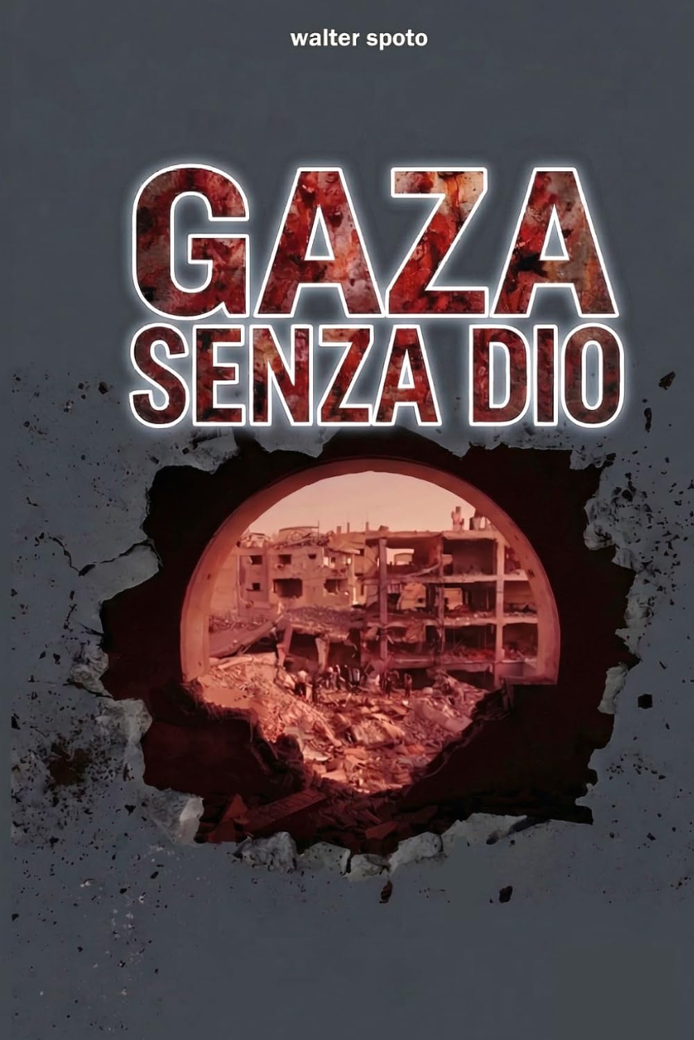 GAZA SENZA DIO
