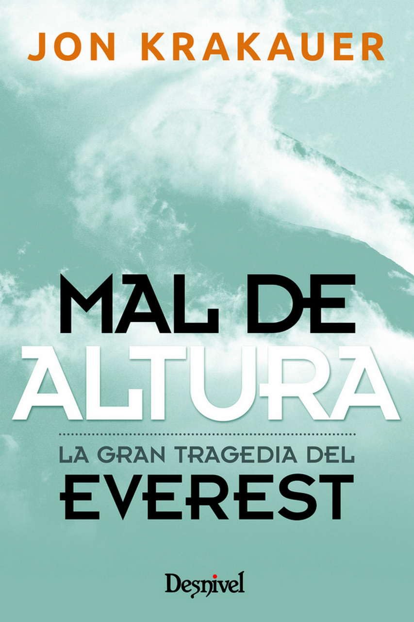 Mal de altura: La gran tragedia del Everest