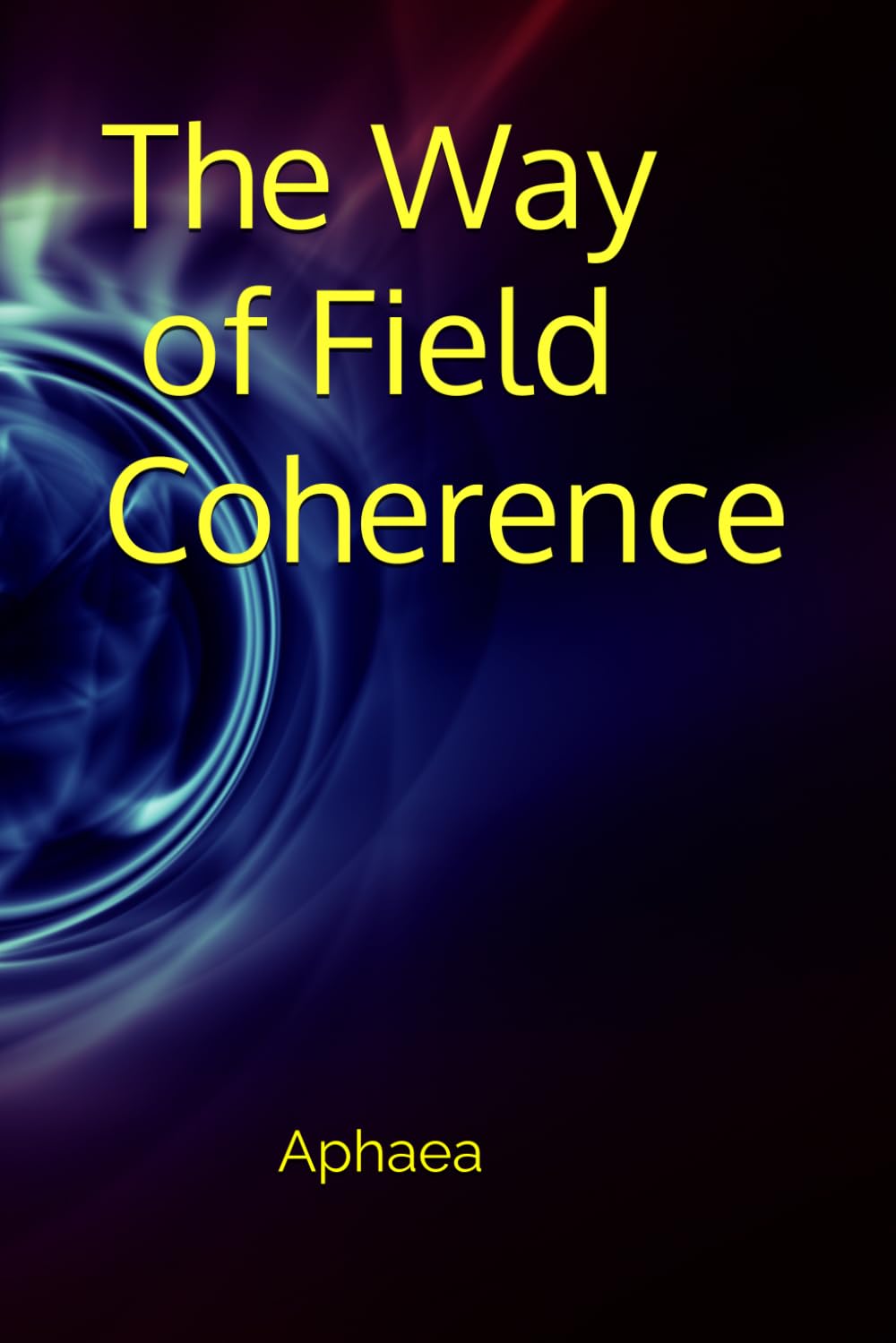 The Way of Field Coherence
