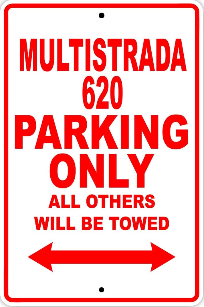Multistrada 620 Parking Only Towed Motorcycle Bike Notice Metal Sign