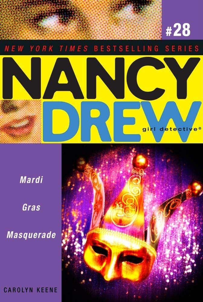Mardi Gras Masquerade: Volume 28 (Nancy Drew (All New) Girl Detective)